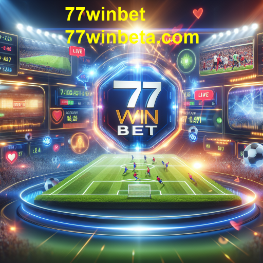 Apostas Ao Vivo: A Nova Era das Apostas Esportivas no 77winbet